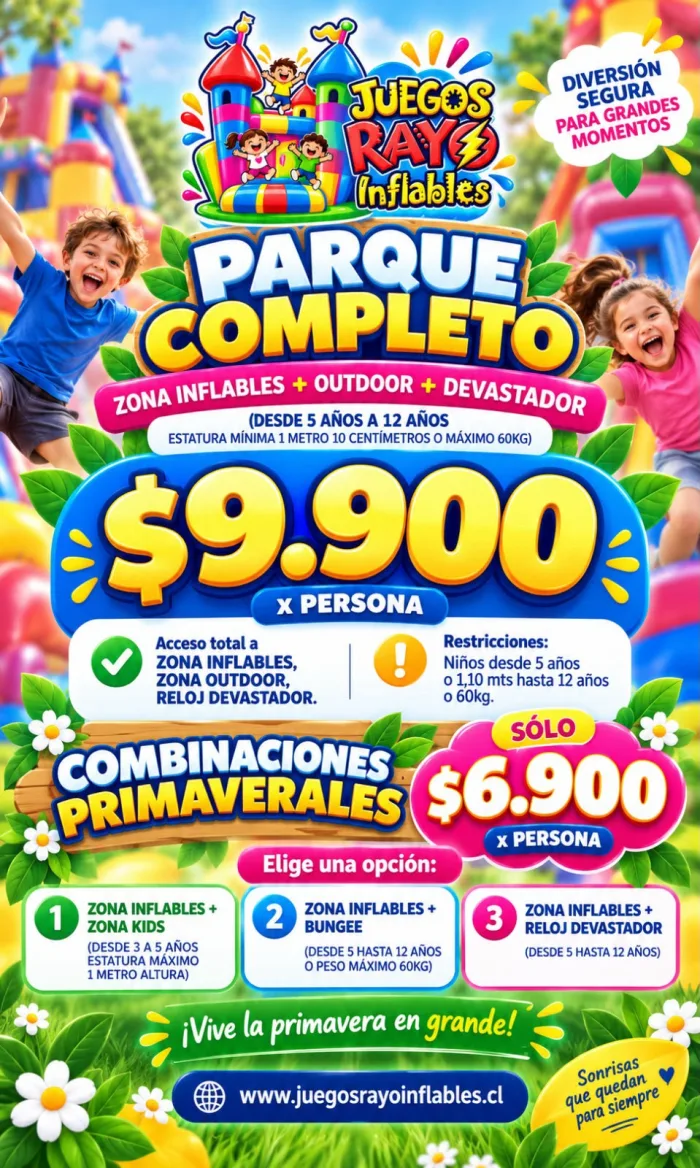 Parque Completo: Zona Inflables + Outdoor + Devastador, $9.900 por persona, niños de 5 a 12 años, estatura mínima 1,10 m o máximo 60 kg. Combinaciones Primaverales, solo $6.900 por persona, elige una opción: Zona Inflables + Zona Kids (3 a 5 años, máximo 1 m), Zona Inflables + Bungee (5 a 12 años o máximo 60 kg) o Zona Inflables + Reloj Devastador (5 a 12 años).